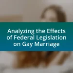 Analyzing the Effects of Federal Legislation on Gay Marriage