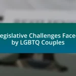 Legislative Challenges Faced by LGBTQ Couples