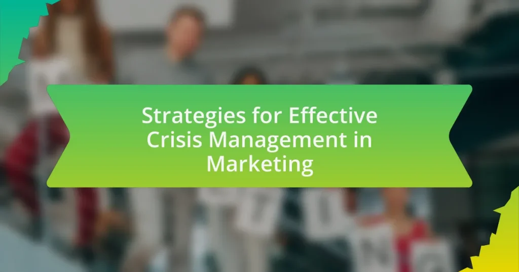 Strategies for Effective Crisis Management in Marketing
