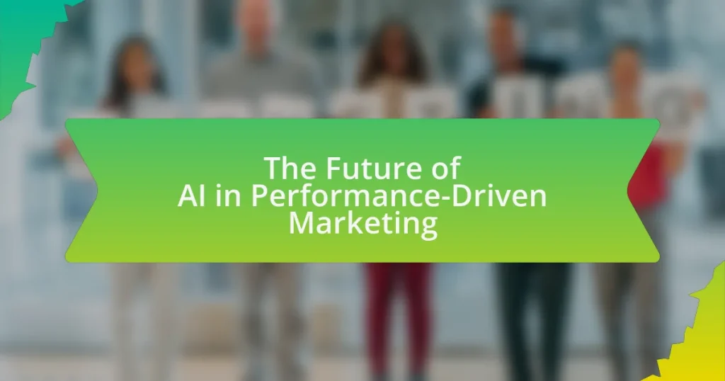The Future of AI in Performance-Driven Marketing
