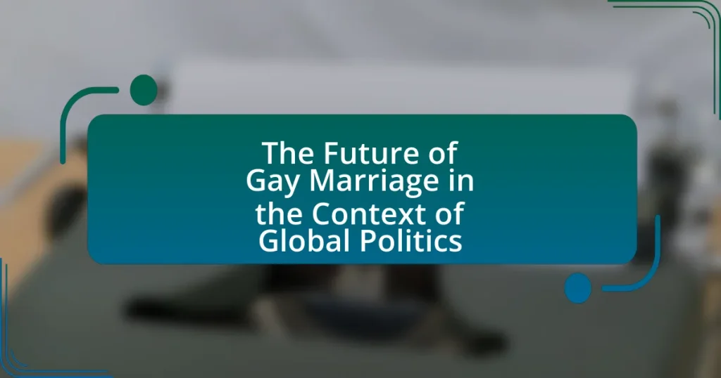 The Future of Gay Marriage in the Context of Global Politics