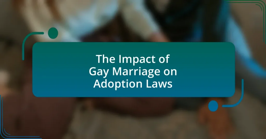 The Impact of Gay Marriage on Adoption Laws