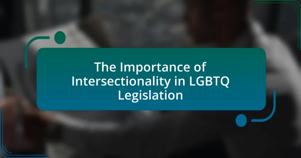 The Importance of Intersectionality in LGBTQ Legislation
