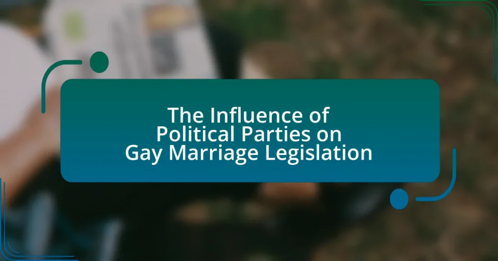 The Influence of Political Parties on Gay Marriage Legislation