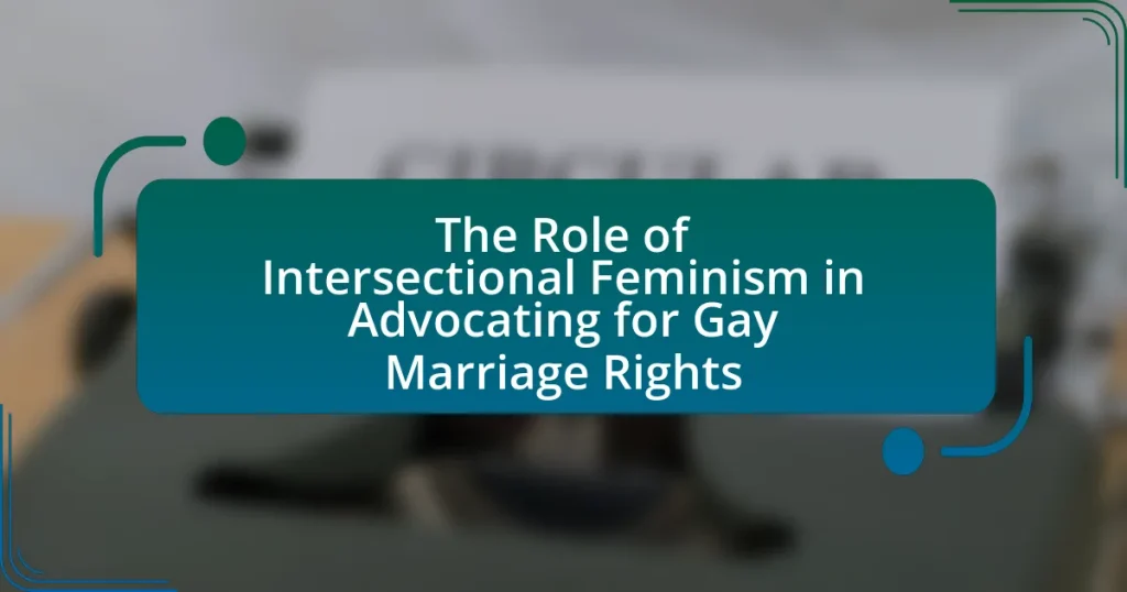 The Role of Intersectional Feminism in Advocating for Gay Marriage Rights
