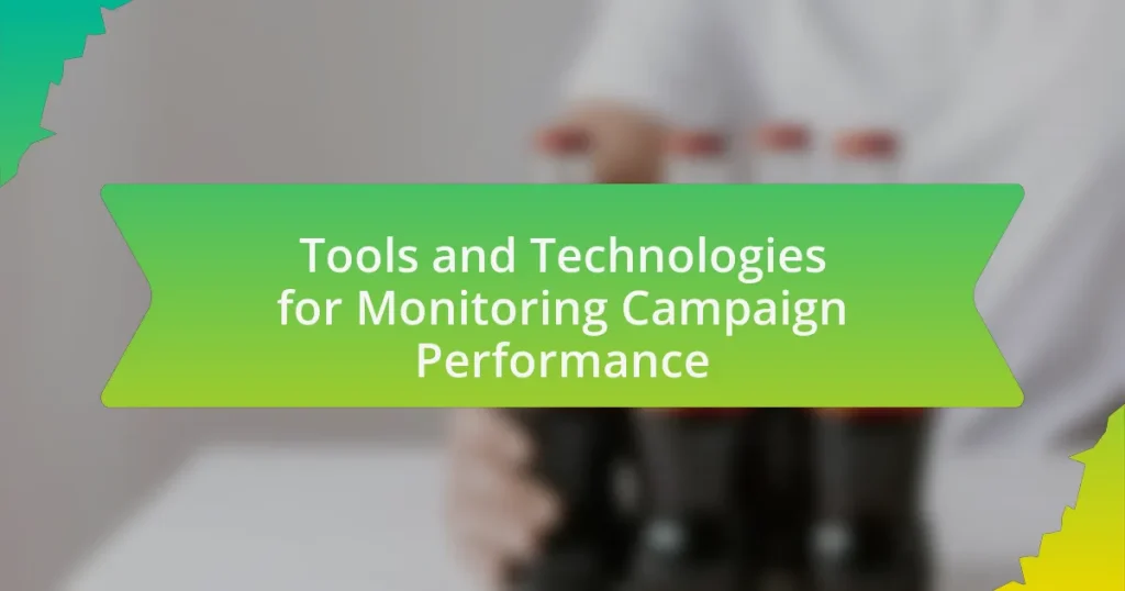 Tools and Technologies for Monitoring Campaign Performance