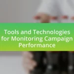 Tools and Technologies for Monitoring Campaign Performance