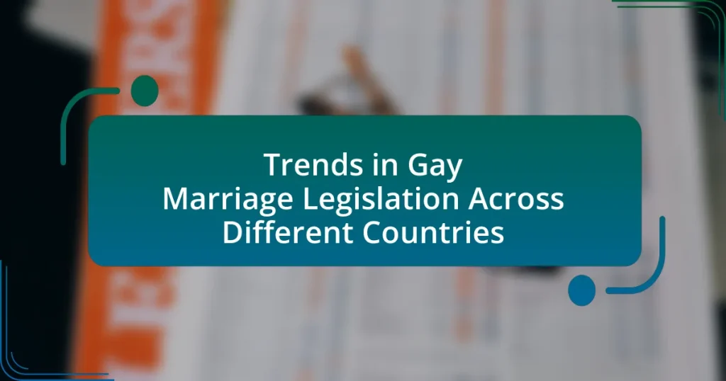 Trends in Gay Marriage Legislation Across Different Countries