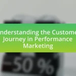 Understanding the Customer Journey in Performance Marketing