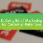 Utilizing Email Marketing for Customer Retention