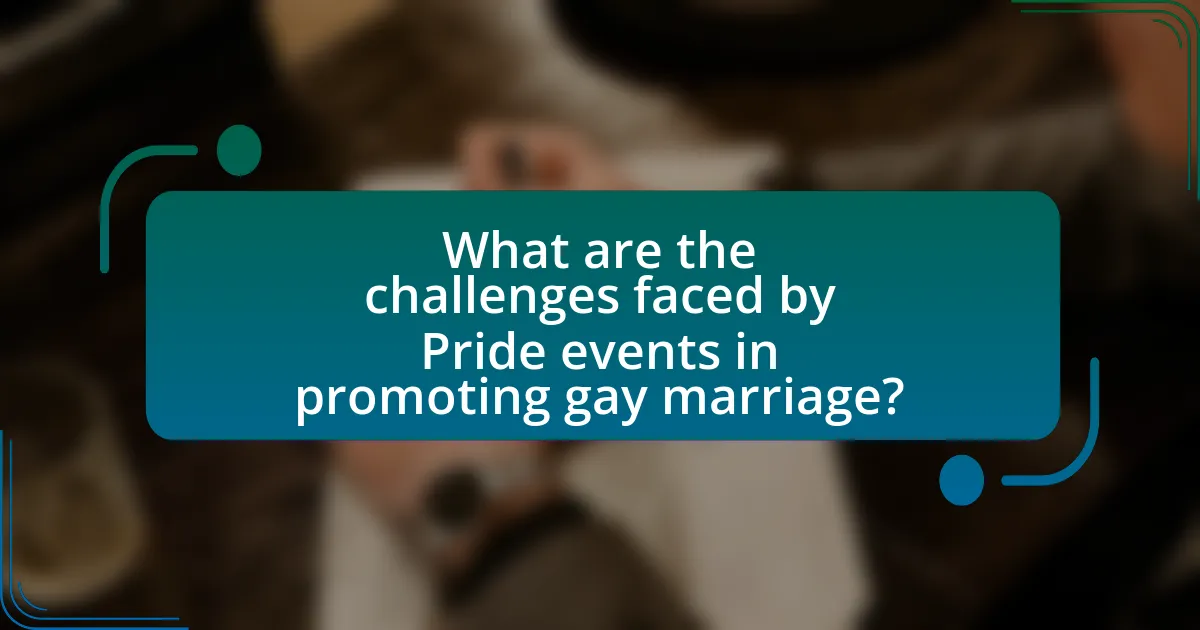 What are the challenges faced by Pride events in promoting gay marriage?