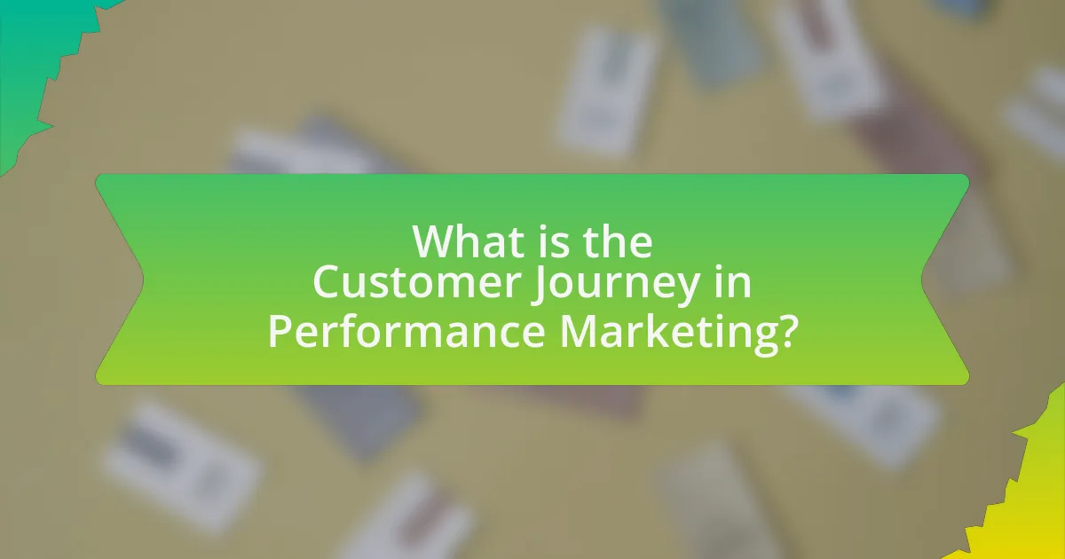 What is the Customer Journey in Performance Marketing?